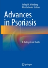 Image for Advances in Psoriasis : A Multisystemic Guide