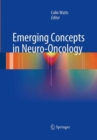 Image for Emerging Concepts in Neuro-Oncology
