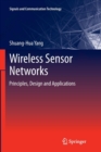 Image for Wireless sensor networks  : principles, design and applications