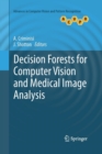 Image for Decision Forests for Computer Vision and Medical Image Analysis
