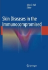 Image for Skin Diseases in the Immunocompromised