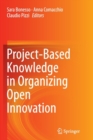 Image for Project-Based Knowledge in Organizing Open Innovation