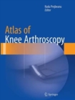Image for Atlas of Knee Arthroscopy