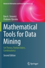 Image for Mathematical tools for data mining  : set theory, partial orders, combinatorics