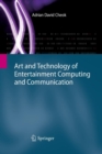 Image for Art and Technology of Entertainment Computing and Communication