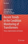 Image for Recent Trends in the Condition Monitoring of Transformers