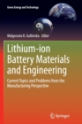 Image for Lithium-ion battery materials and engineering  : current topics and problems from the manufacturing perspective
