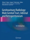 Image for Genitourinary Radiology: Male Genital Tract, Adrenal and Retroperitoneum