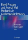 Image for Blood Pressure and Arterial Wall Mechanics in Cardiovascular Diseases