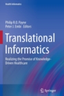 Image for Translational Informatics : Realizing the Promise of Knowledge-Driven Healthcare