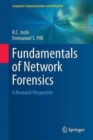 Image for Fundamentals of network forensics  : a research perspective