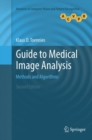 Image for Guide to Medical Image Analysis : Methods and Algorithms