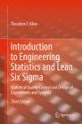 Image for Introduction to engineering statistics and Lean Six Sigma: statistical quality control and design of experiments and systems