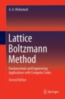 Image for Lattice Boltzmann Method : Fundamentals and Engineering Applications with Computer Codes