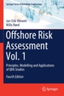 Image for Offshore risk assessmentVolume 1,: Principles, modelling and applications of QRA studies