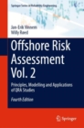 Image for Offshore risk assessment  : principles, modelling and applications of QRA studiesVolume 2
