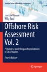 Image for Offshore risk assessment  : principles, modelling and applications of QRA studiesVolume 2