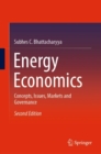 Image for Energy economics: concepts, issues, markets and governance