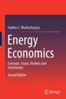 Image for Energy economics  : concepts, issues, markets and governance