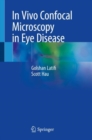 Image for In Vivo Confocal Microscopy in Eye Disease