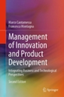 Image for Management of innovation and product development  : integrating business and technological perspectives