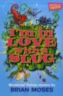 Image for I&#39;m in Love with a Slug