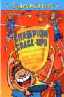 Image for Champion crack-ups  : more than 150 sensational sports jokes