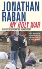 Image for My Holy War : Dispatches from the Home Front