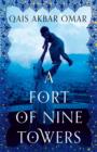 Image for A Fort of Nine Towers : A True Life Account of Growing up in Afghanistan