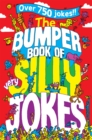 Image for The bumper book of very silly jokes  : over 700 jokes!!