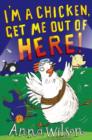Image for I&#39;m a chicken, get me out of here!