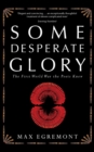Image for Some desperate glory  : the First World War the poets knew