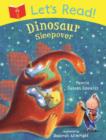 Image for Let&#39;s Read! Dinosaur Sleepover
