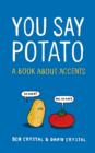 Image for You Say Potato