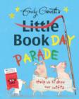 Image for Emily Gravett&#39;s Little Book Day Parade