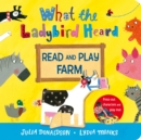 Image for What the Ladybird Heard Read and Play Farm