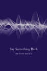 Image for Say something back