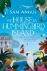 Image for The house on Hummingbird Island