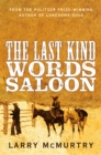 Image for The last kind words saloon  : a novel