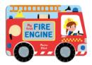Image for My first fire engine  : a story board book on wheels, about a fire engine