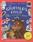 Image for The Gruffalo&#39;s Child BIG Activity Book