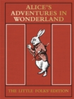 Image for Alice&#39;s Adventures in Wonderland: The Little Folks&#39; Edition