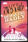 Image for The little old lady behaving badly