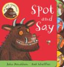Image for My First Gruffalo: Spot and Say