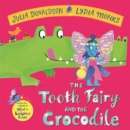 The Tooth Fairy and the Crocodile by Donaldson, Julia cover image