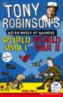 Image for Sir Tony Robinson&#39;s Weird World of Wonders: World War I and World War II