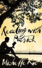 Image for Reading With Patrick : A Teacher, a Student and the Life-Changing Power of Books