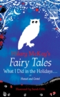 Image for What I did in the holidays..  : a Hansel and Gretel retelling by Hilary McKay