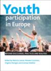 Image for Youth participation in Europe  : beyond discourses, practices and realities