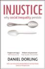Image for Injustice: why social inequality persists